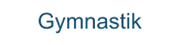 Gymnastik